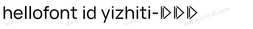 hellofont id yizhiti字体转换